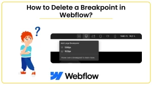 How to Delete a Breakpoint in Webflow?